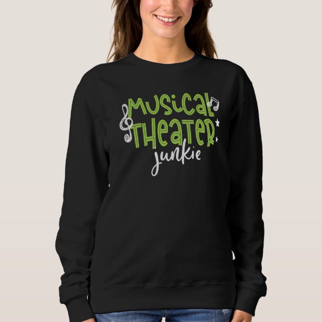 Sweatshirt Théâtre musical Junkie Arts de la scène (Devant)