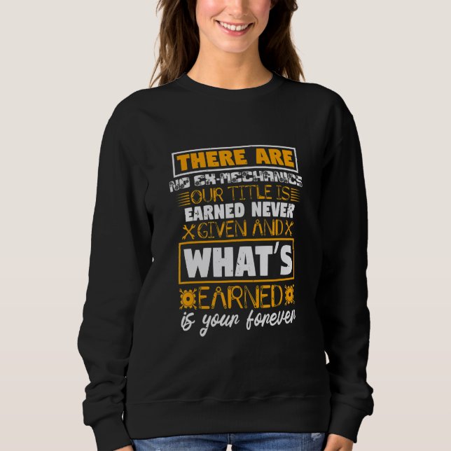 Sweatshirt There Are No Ex-Mechanics Mechanicals Mechanic Lov (Devant)