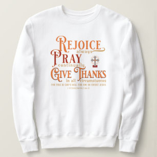 Sweatshirt THESSALONIENS Réjouissez Priez Remerciez Thanksgiv