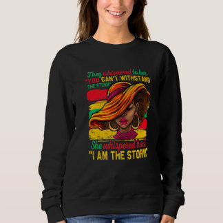 Sweatshirt They Whispered To Her You Cannot Withstand The Sto