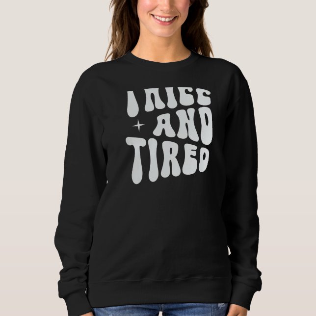 Sweatshirt Thicc And Tired Groovy Women Saying (Devant)