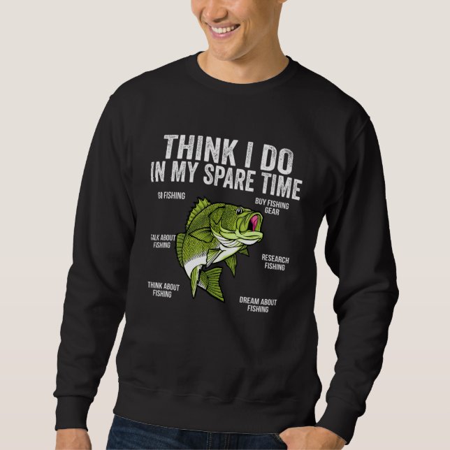 Sweatshirt Things I Do In My Spare Time Funny Saying Fishing  (Devant)