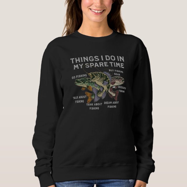 Sweatshirt Things I Do In My Spare Time Go Fishing Premium (Devant)