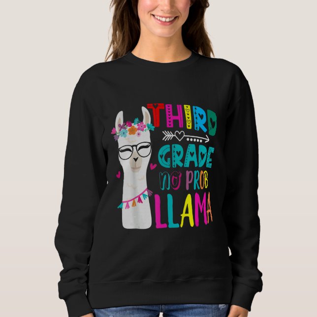 Sweatshirt Third 3rd Grade Teacher Back To School No Prob Lla (Devant)