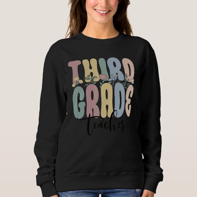 Sweatshirt Third Grade Teacher Groovy 3rd Grade Teacher (Devant)