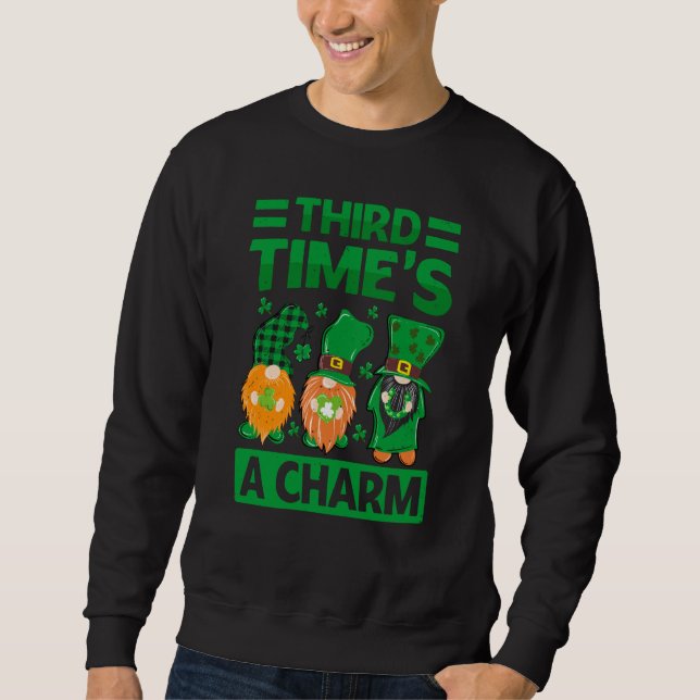 Sweatshirt Third Time's A Charm  St Patrick's Day Irish (Devant)