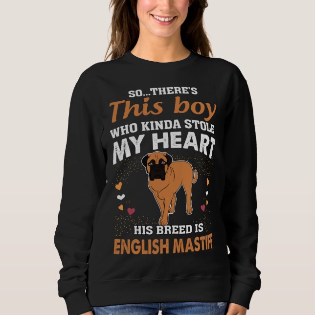 Sweatshirt This Boy That Stole My Heart English Mastiff Mom (Devant)