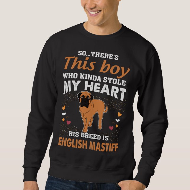 Sweatshirt This Boy That Stole My Heart English Mastiff Mom (Devant)