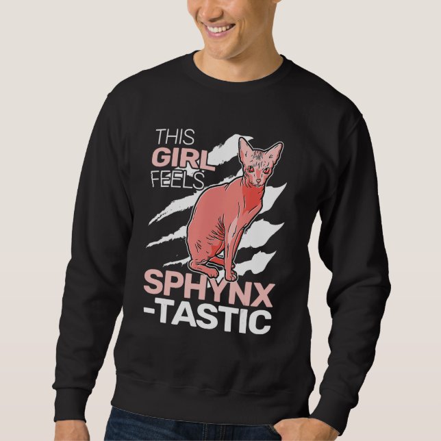 Sweatshirt This Girl feels SphynxTastic sphynx cat cute for w (Devant)