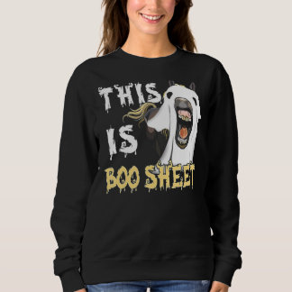 Sweatshirt This Is Boo Sheet Horse