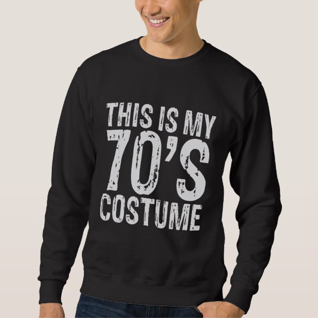 Sweatshirt This Is My 70's Costume Party Wear Hippie Sign 197 (Devant)