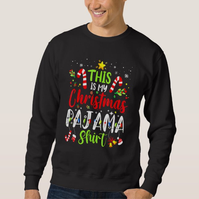 Sweatshirt This Is My Christmas Pajama   Family Matching Xmas (Devant)