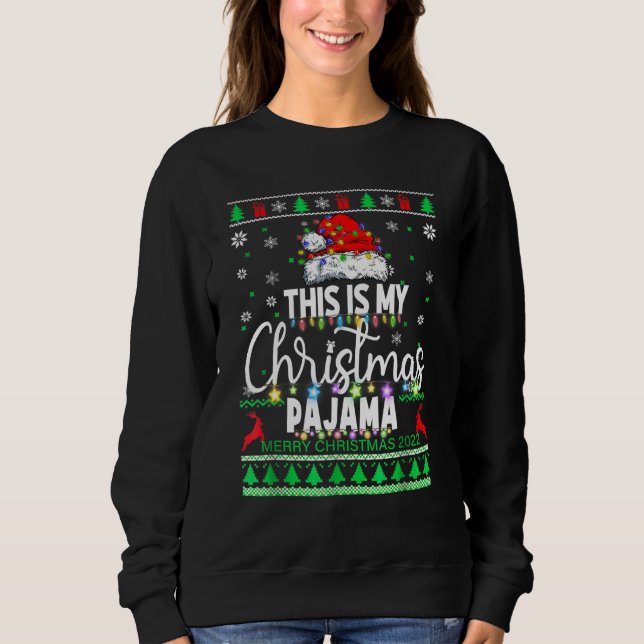 Sweatshirt This Is My Christmas Pajama  Lights Men Women Kid  (Devant)