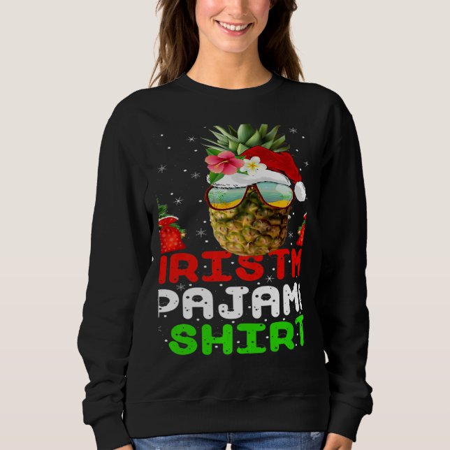 Sweatshirt This Is My Christmas Pajama Santa Pineapple Xmas (Devant)