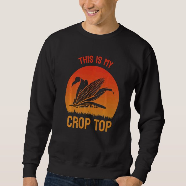 Sweatshirt This Is My Crop Top  Farmer Corn Farming Pun Sunse (Devant)