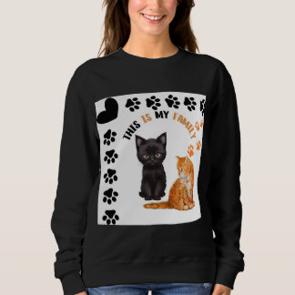 Sweatshirt This Is My Family Cats