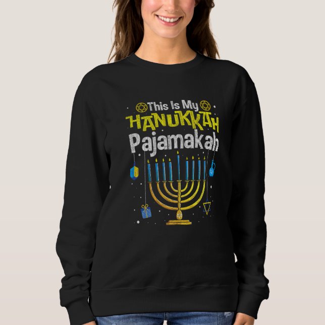 Sweatshirt This Is My Hanukkah Pajamakah Menorah Chanukah Paj (Devant)