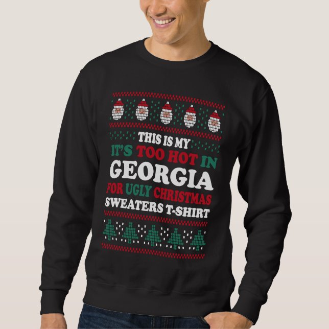 Sweatshirt This is My Its Too Hot for Ugly Christmas Sweater  (Devant)