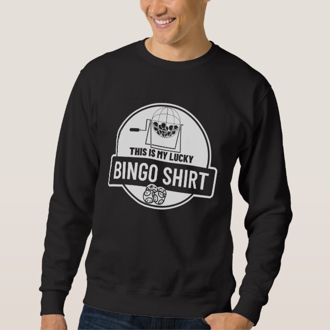 Sweatshirt This Is My Lucky Bingo   Bingo  3 (Devant)