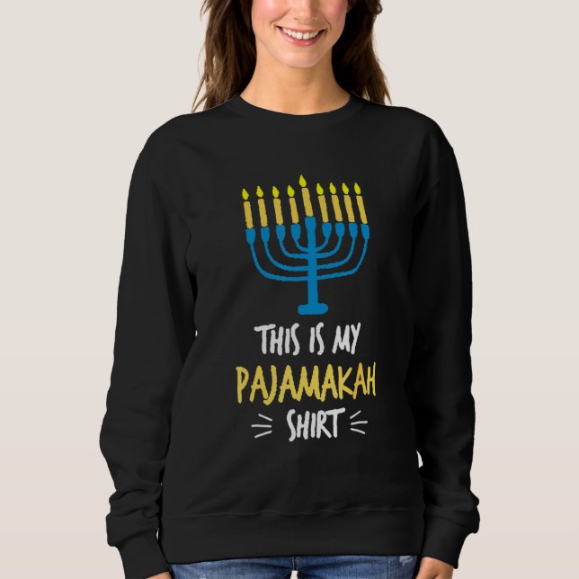 Sweatshirt This Is My Pajamakah  Hanukkah Chanukah Jewish Hol (Devant)