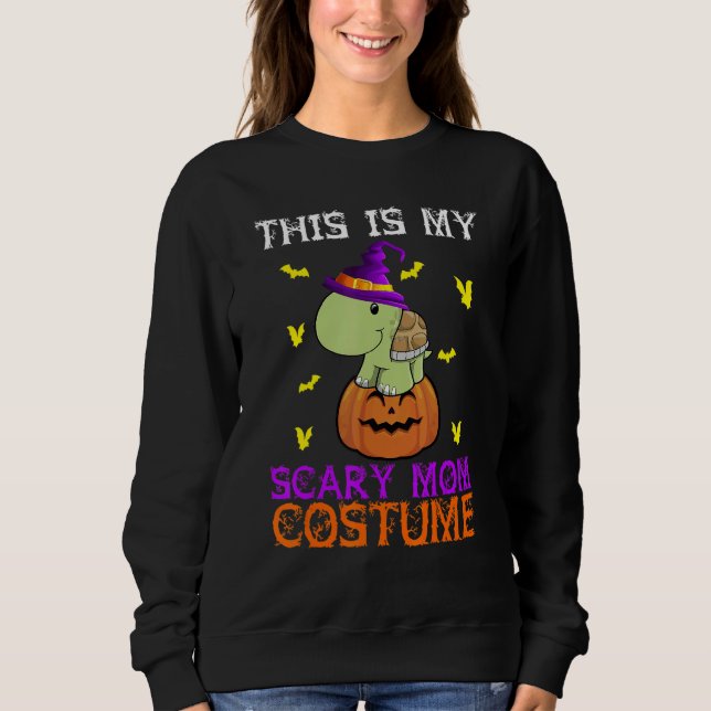 Sweatshirt This Is My Scary Mom Costume Turtle Halloween (Devant)