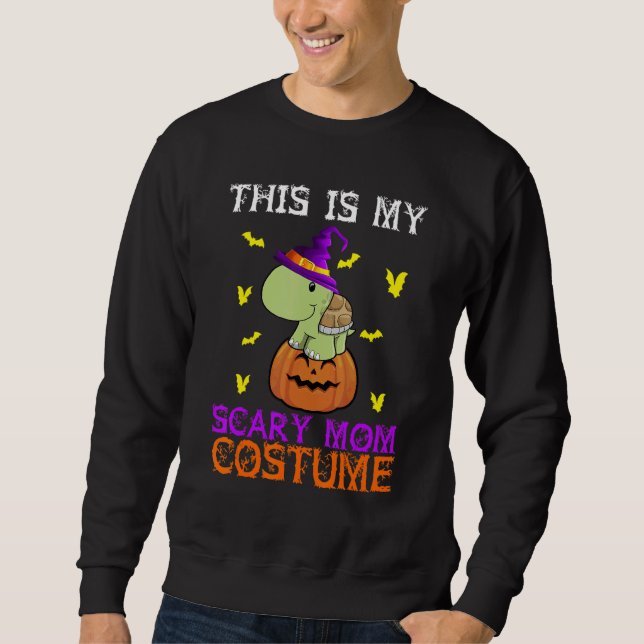Sweatshirt This Is My Scary Mom Costume Turtle Halloween (Devant)