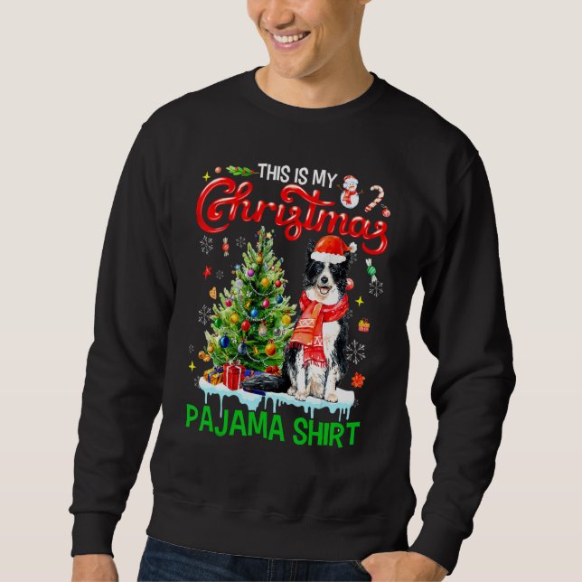 Sweatshirt This My Christmas Pajama   Border Collie Santa Xma (Devant)