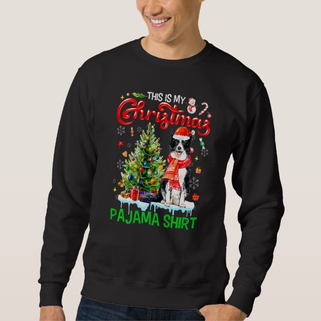 Sweatshirt This My Christmas Pajama  Border Collie Santa Xmas (Devant)