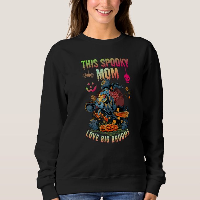 Sweatshirt this Spooky grandmother Love Big Brooms (Devant)