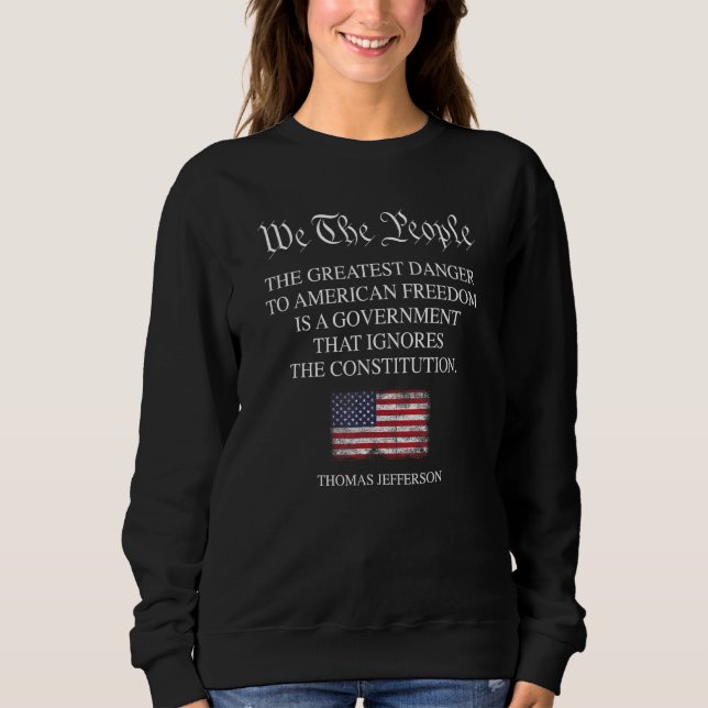 Sweatshirt Thomas Jeffer, le plus grand danger pour la libert (Devant)