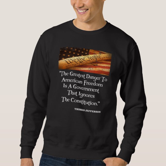Sweatshirt Thomas Jefferson Le Plus Grand Danger Pour La Libe (Devant)