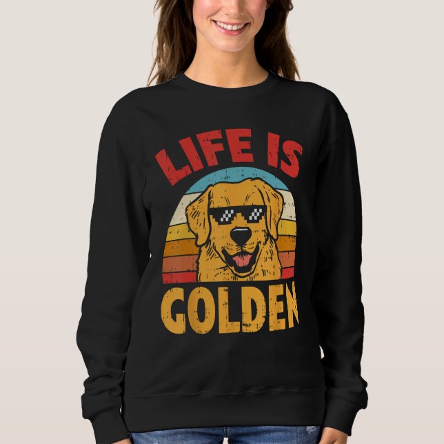 Sweatshirt Thug Glasses Life is Golden Retriever Amoureux des (Devant)