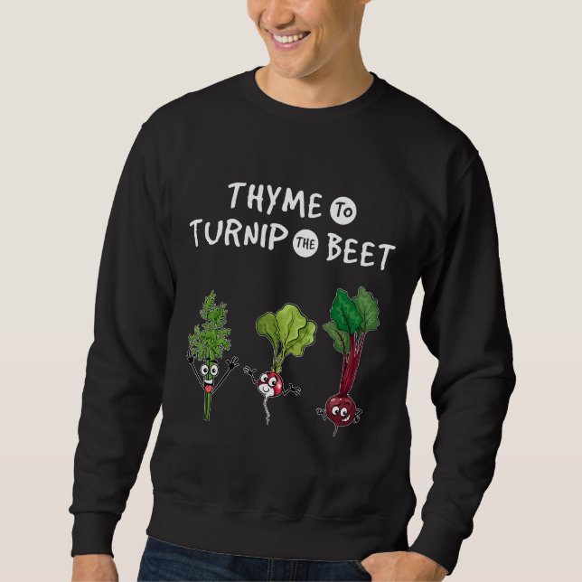 Sweatshirt Thyme To Turnip The Bee  Jardinier Végétalien (Devant)
