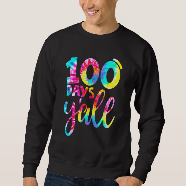 Sweatshirt Tie Dye 100 Days Y'all Happy 100 Day Of Teacher St (Devant)