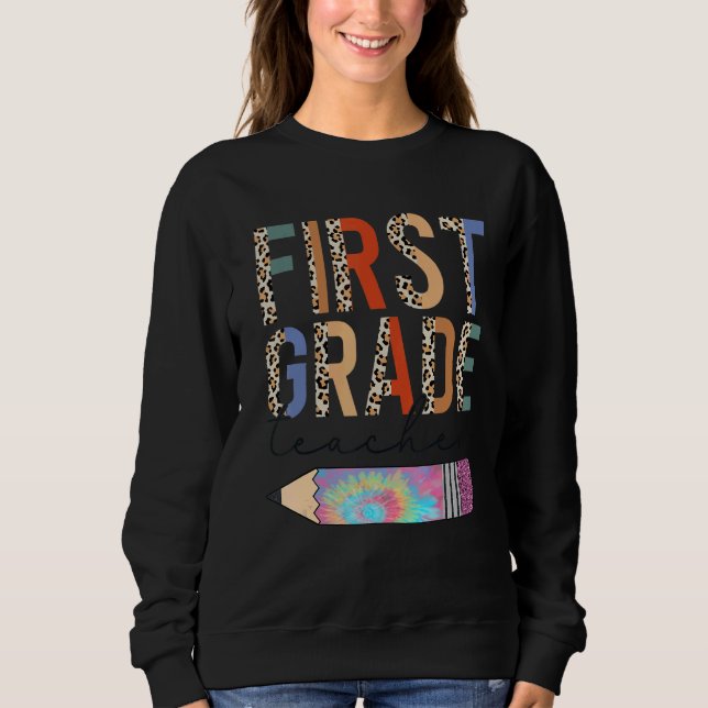 Sweatshirt Tie Dye First Grade Teacher Leopard Pencil Back To (Devant)