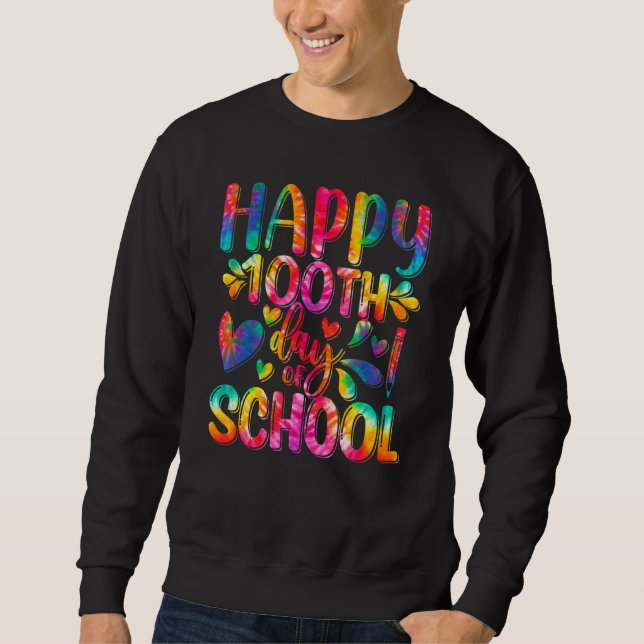Sweatshirt Tie Dye Happy 100e jour d'école Professeur Heureux (Devant)