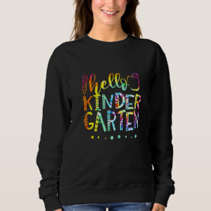 Sweatshirt Tie Dye Hello Kindergarten Enseignant de niveau re