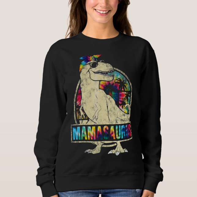 Sweatshirt Tie Dye Mamasaurus Dinosaur Rex Mama Maman (Devant)