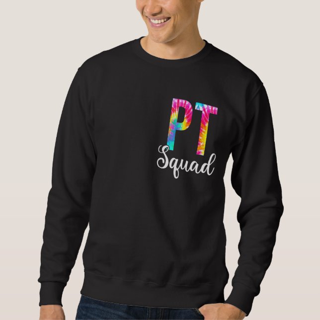 Sweatshirt Tie Dye Pt Squad Escadron de physiothérapie Appréc (Devant)