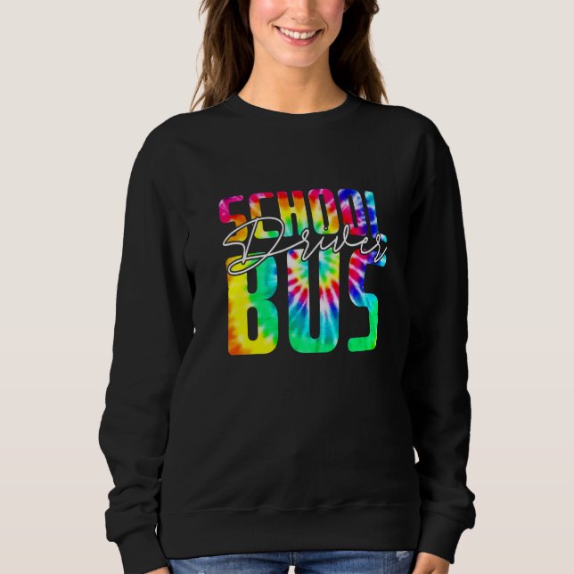 Sweatshirt Tie Dye School Bus Driver  Busman Pride Men Women (Devant)