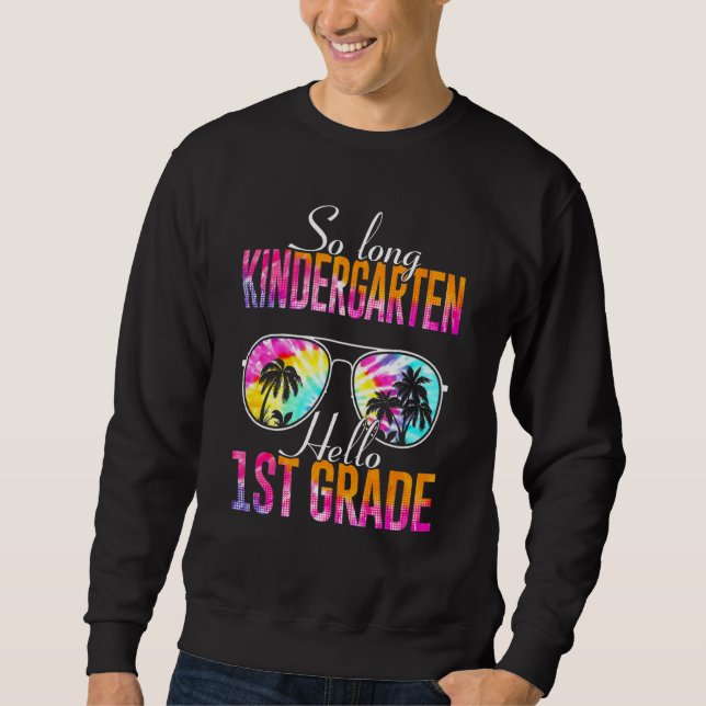 Sweatshirt Tie Dye So Long Kindergarten Bonjour 1ère année En (Devant)