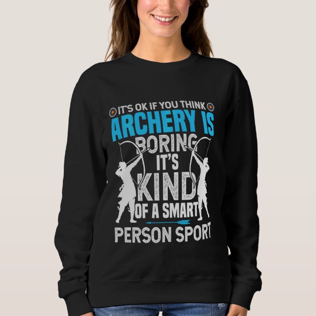 Sweatshirt Tir à l'arc Chasse aux filles Bow Arrow Lover Arch (Devant)