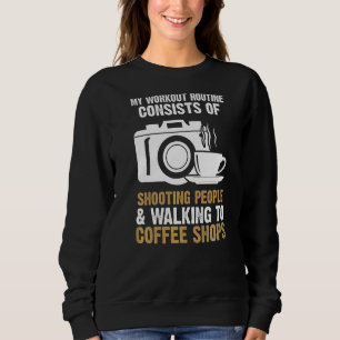 Sweatshirt Tirer sur les gens et marcher jusqu'au café Prendr