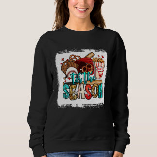 Sweatshirt Tis The Season Baseball Game Day Sports Fan Baseba