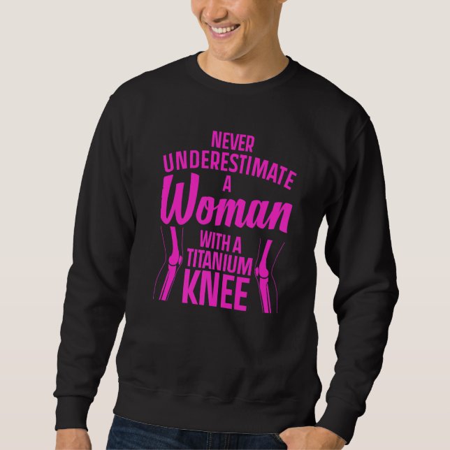 Sweatshirt Titanium Knee Surgery For Women Knee Recovery  4 (Devant)