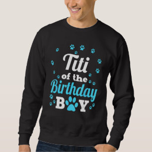 Sweatshirt Titi De L'Anniversaire Chien Paw Anniversaire Part