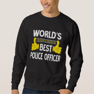 Sweatshirt Titre de poste du meilleur policier du monde Burea