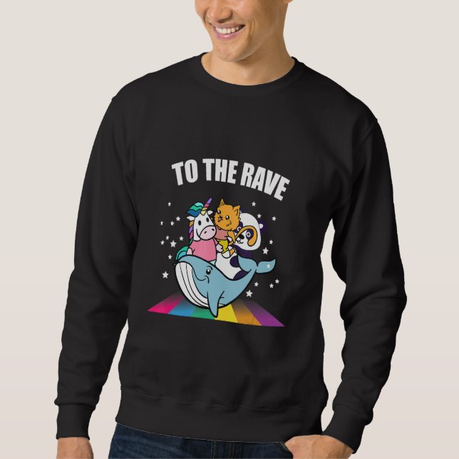 Sweatshirt To The Rave Unicorn Cat Panda   EDM Music Rave Tec (Devant)
