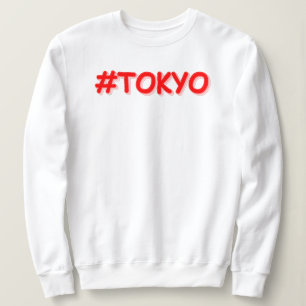 Sweatshirt "#Tokyo" Joli Design. Commandez dès maintenant