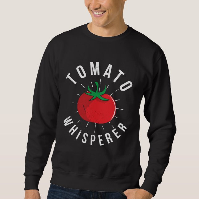 Sweatshirt Tomato Whisperer Gardening  2 (Devant)